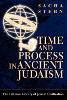 Paperback Time and Process in Ancient Judaism Book