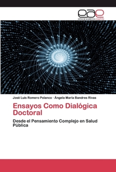 Paperback Ensayos Como Dialógica Doctoral [Spanish] Book