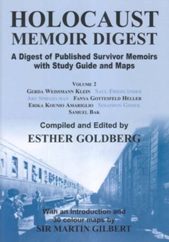Paperback Holocaust Memoir Digest, Vol. 2: A Digest Of Published Survivor Memoirs With Study Guide And Maps Book