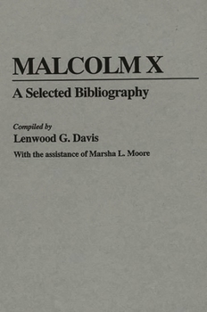 Hardcover Malcolm X: A Selected Bibliography Book