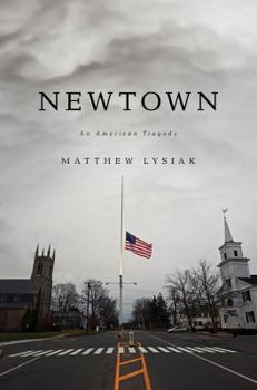 Hardcover Newtown: An American Tragedy Book
