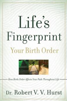 Paperback Life's Fingerprint: How Birth Order Affects Your Path Throughout Life Book