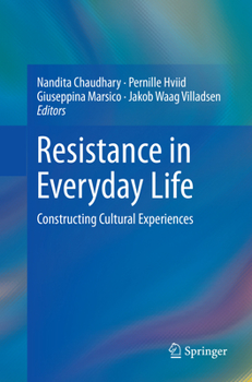 Paperback Resistance in Everyday Life: Constructing Cultural Experiences Book