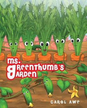 Paperback Ms. Greenthumb's Garden Book