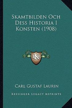 Skamtbilden Och Dess Historia I Konsten (1908)