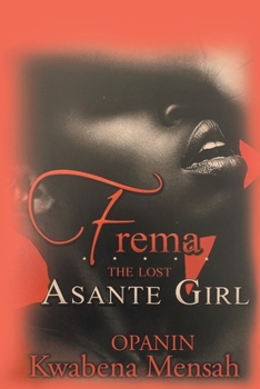 Paperback Frema: The Lost Asante Girl Book
