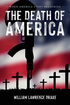 Paperback The Death of America: When America Stops Breathing Book