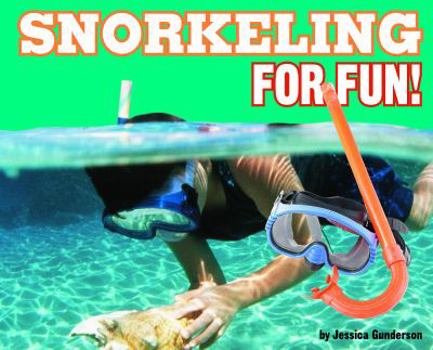 Hardcover Snorkeling for Fun! Book