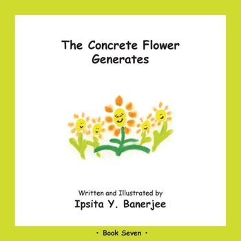 Paperback The Concrete Flower Generates: Book Seven Book