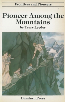 Paperback Pioneer Among the Mountains (Frontiers and Pioneers, 6) Book