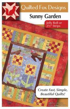 Sunny Garden Quilt Pattern: Great Quilt with Jelly Roll Strips or Scraps