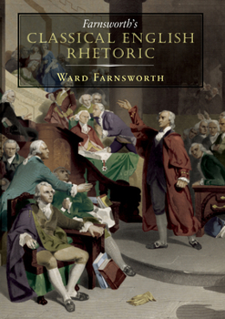 Paperback Farnsworth's Classical English Rhetoric Book