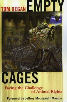 Paperback Empty Cages: Facing the Challenge of Animal Rights Book