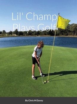 Hardcover Lil' Champ Plays Golf Book