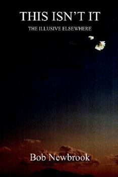 Paperback This Isn't It: The Illusive Elsewhere Book