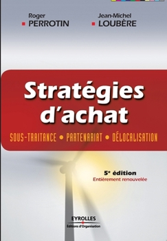 Paperback Stratégies d'achat: Sous-traitance, partenariat, délocalisation [French] Book