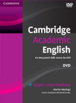 Cambridge Academic English B2 Upper Intermediate DVD: An Integrated Skills Course for Eap