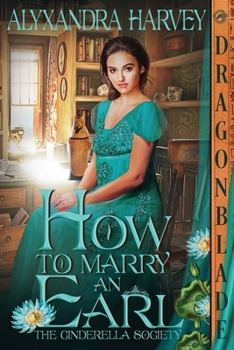 How to Marry an Earl - Book #1 of the A Cinderella Society