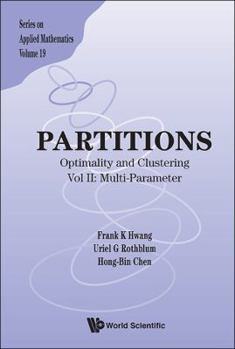 Hardcover Partitions: Optimality and Clustering - Vol II: Multi-Parameter Book