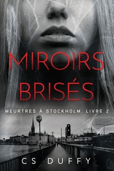 Paperback Miroirs brisés: Meurtres à Stockholm t.2 [French] Book