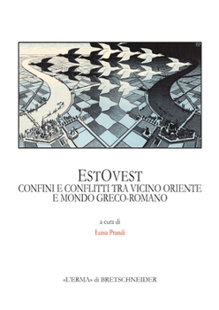 Paperback Estovest: Confini E Conflitti Fra Vicino Oriente E Mondo Greco-Romano [Italian] Book