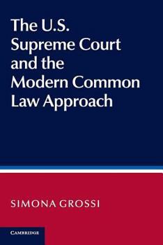 Paperback The Us Supreme Court and the Modern Common Law Approach Book
