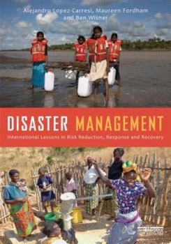 Hardcover Disaster Management: International Lessons in Risk Reduction, Response and Recovery Book