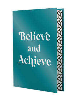 Believe and Achieve : Inspirational Quotes and Affirmations for Success and Self-Confidence