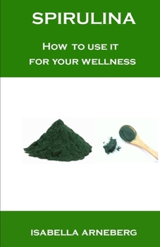 Paperback Spirulina: How to use it for your wellness Book