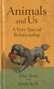 Hardcover Animals and Us: A Very Special Relationship Book