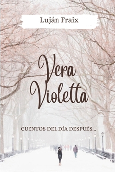 Paperback Vera Violetta: Cuentos del día después... [Spanish] Book