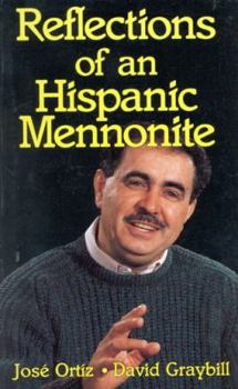 Paperback Reflections of an Hispanic Mennonite Book