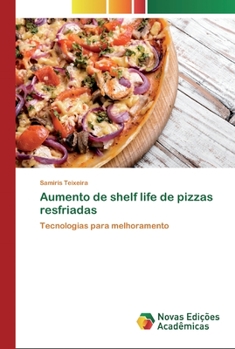Paperback Aumento de shelf life de pizzas resfriadas [Portuguese] Book