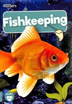 Fishkeeping (BookLife Non-Fiction Readers)