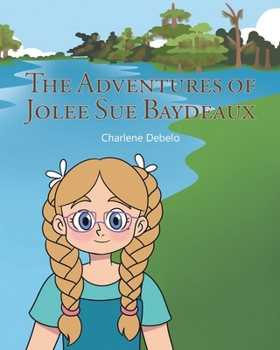 Paperback The Adventures of Jolee Sue Baydeaux Book