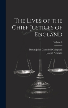 Hardcover The Lives of the Chief Justices of England; Volume 6 Book