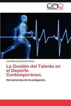 Paperback La Gestion del Talento En El DePorte Contemporaneo. [Spanish] Book