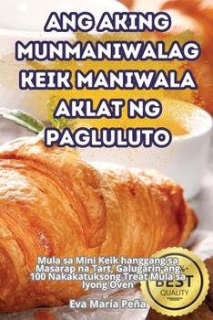 Paperback Ang Aking Munmaniwalag Keik Maniwala Aklat Ng Pagluluto [Turkish] Book