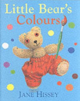 Little Bear's Colours - Book  of the Old Bear and Friends