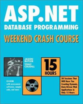 Paperback ASP.Net Database Programming Weekend Crash Course [With CDROM with Assessment Software] Book