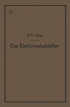 Paperback Die Elektrostahlöfen [German] Book
