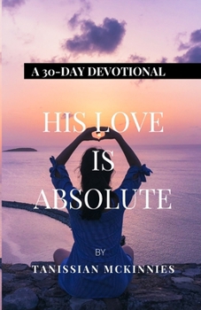 Paperback His Love Is Absolute Book