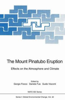 Paperback The Mount Pinatubo Eruption: Effects on the Atmosphere and Climate Book