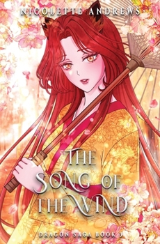 The Song of the Wind - Book #3 of the Dragon Saga