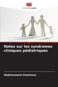 Paperback Notes sur les syndromes cliniques pédiatriques [French] Book