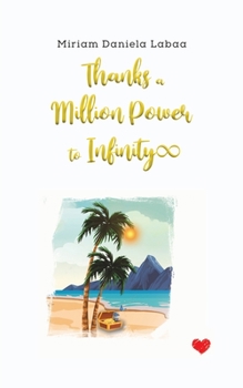 Paperback Thanks a Million Power to Infinity Book