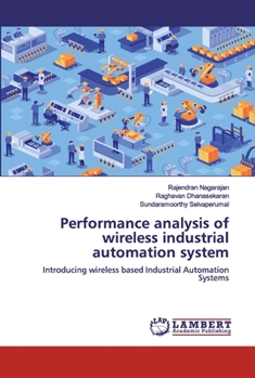 Paperback Performance analysis of wireless industrial automation system Book