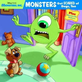 Paperback Monsters Get Scared of Dogs, Too (Pictureback(R)) Book