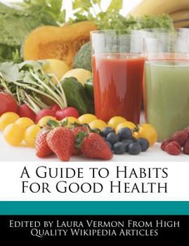Paperback A Guide to Habits for Good Health Book