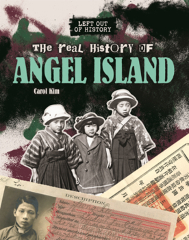 Real History of Angel Island (Left Out of History (Read Woke